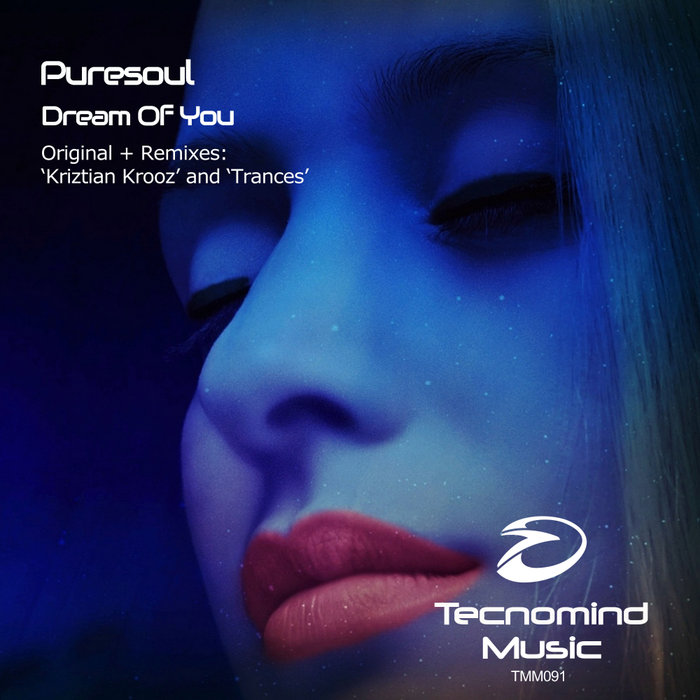 Dream Of You by Puresoul on MP3, WAV, FLAC, AIFF & ALAC at