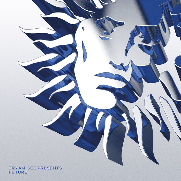 BRYAN GEE/VARIOUS - Bryan Gee Presents: Future (unmixed tracks)