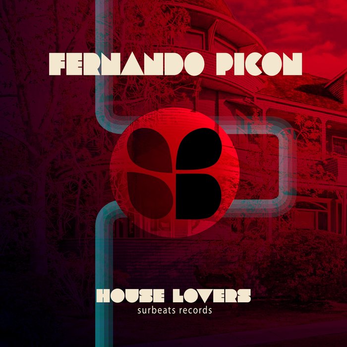 FERNANDO PICON - House Lovers