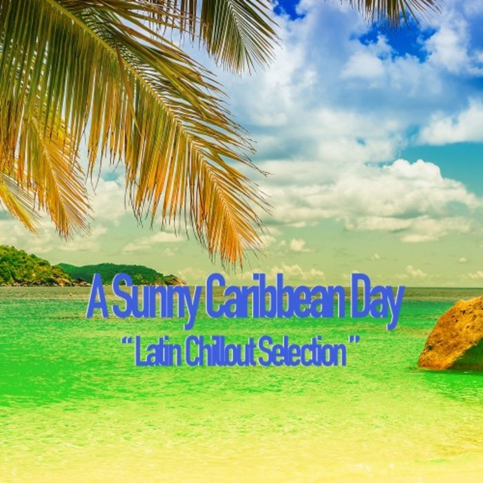 VARIOUS - A Sunny Caribbean Day