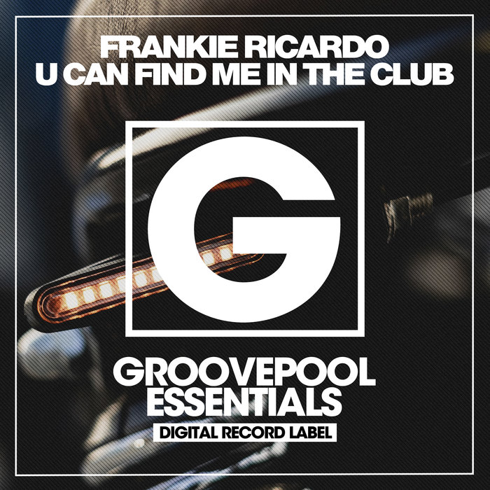 FRANKIE RICARDO - You Can Find Me In The Club