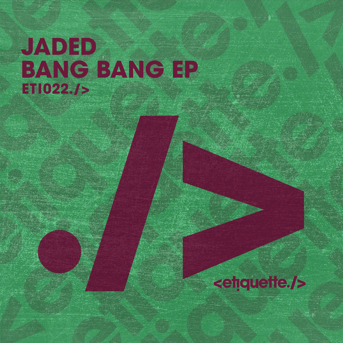 JADED - Bang Bang EP