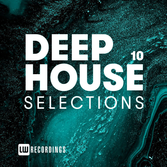 VARIOUS - Deep House Selections Vol 10