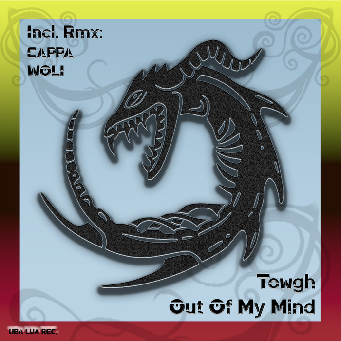 TOWGH - Out Of My Mind