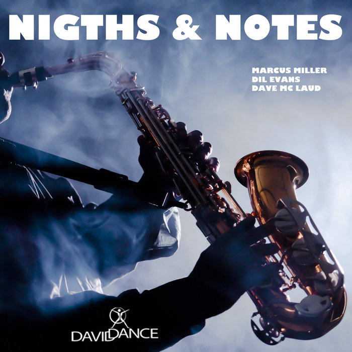 DIL EVANS/DAVE MC LAUD/MARCUS MILLER - Nights & Notes