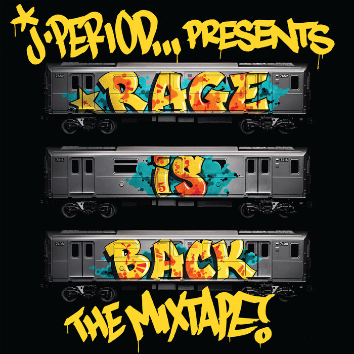 J.PERIOD - RAGE IS BACK [The Mixtape] (Explicit)