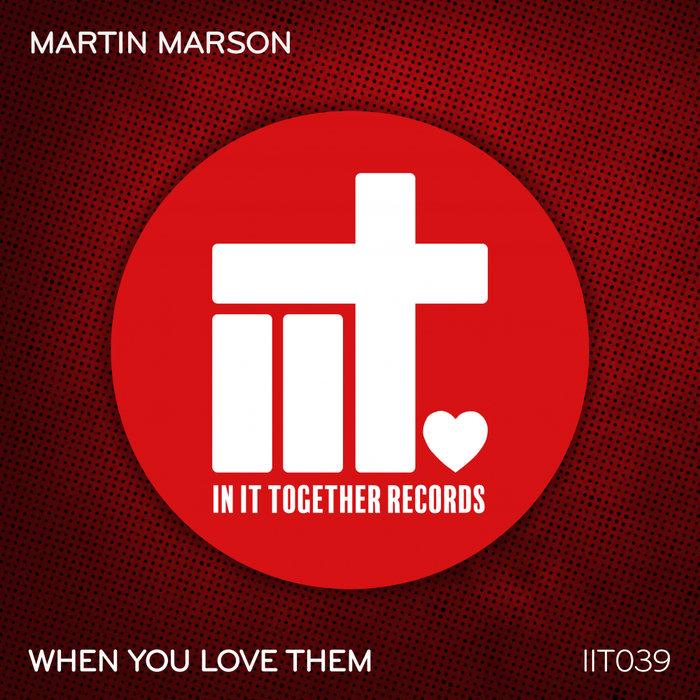 MARTIN MARSON - When You Love Them