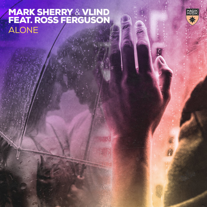 MARK SHERRY/VLIND feat ROSS FERGUSON - Alone (Extended Outburst Vocal Mix)