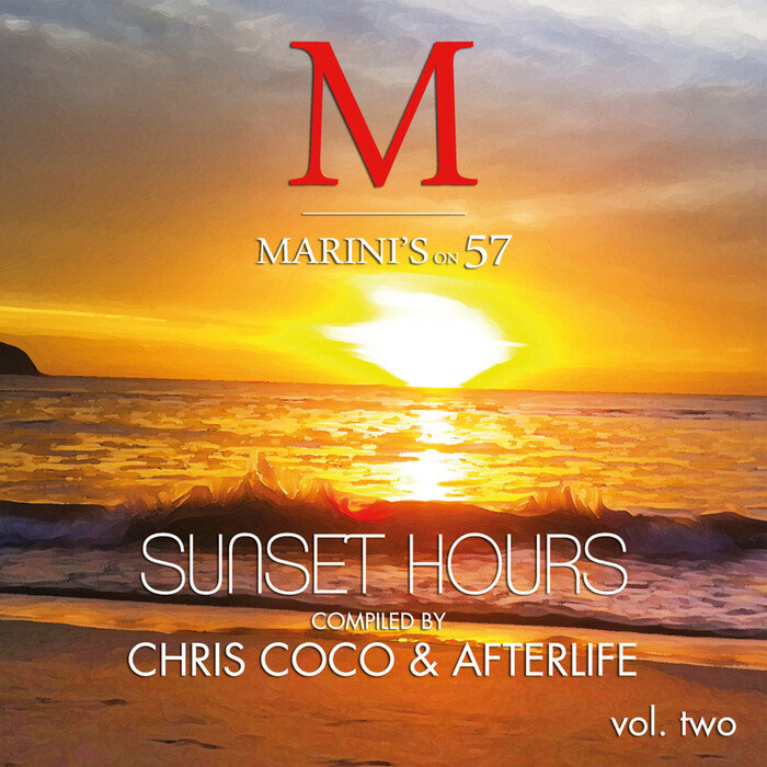 VARIOUS/CHRIS COCO/AFTERLIFE - Sunset Hours - Marini's On 57 Vol 2