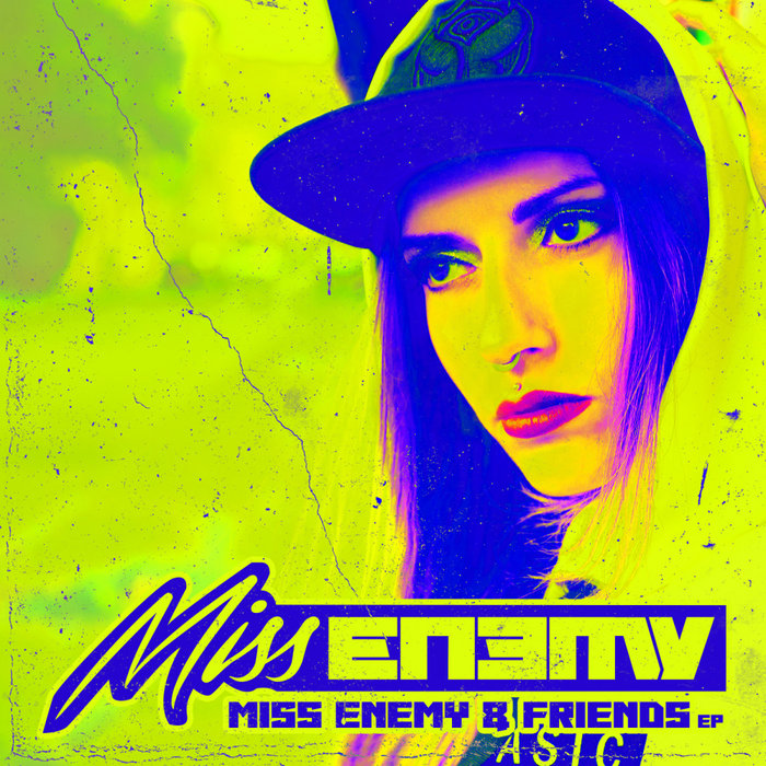 MISS ENEMY - Miss Enemy & Friends