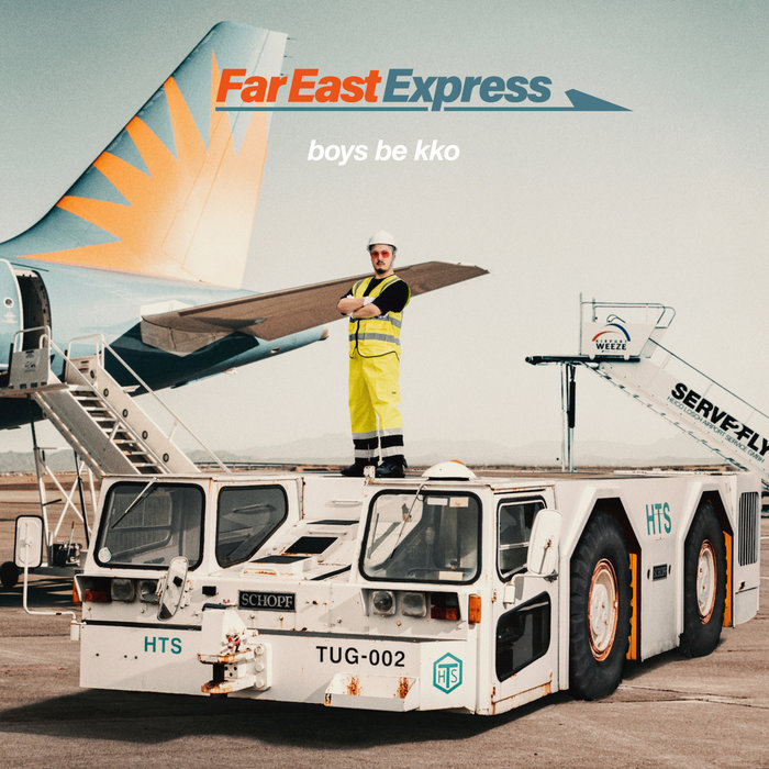 BOYS BE KKO - Far East Express