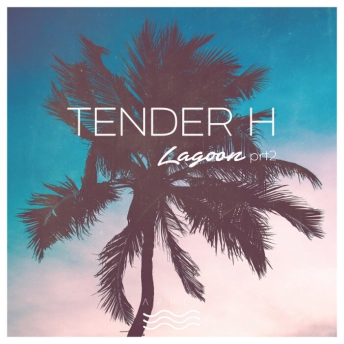 TENDER H - Lagoon, Prt2