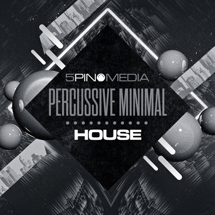 5PIN MEDIA - Percussive Minimal House (Sample Pack WAV/APPLE/LIVE)