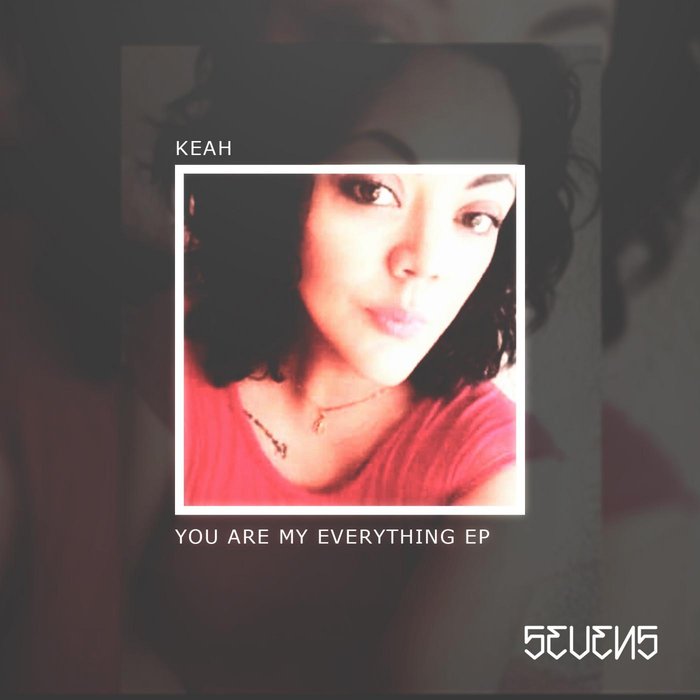 KEAH - You Are My Everything EP