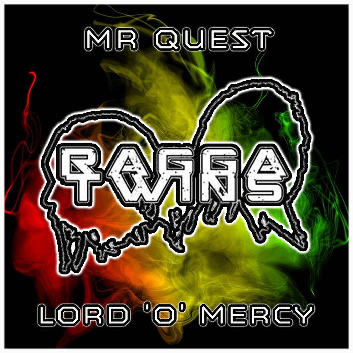 MR QUEST feat RAGGA TWINS - Lord O Mercy