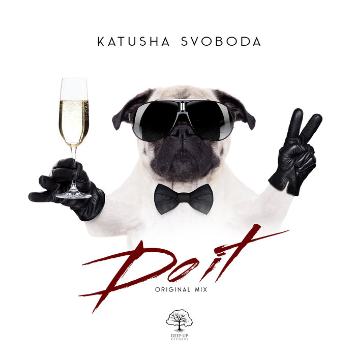 KATUSHA SVOBODA - Do It