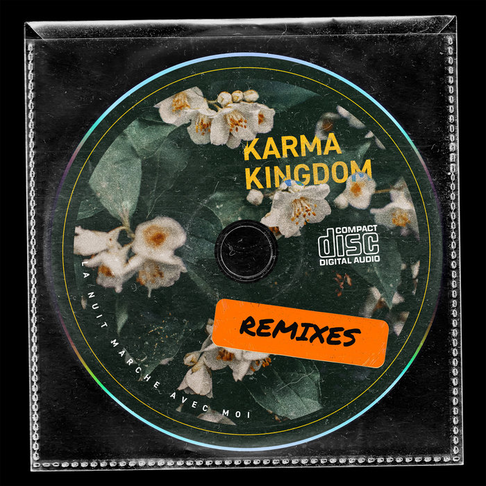 KARMA KINGDOM - La Nuit Marche Avec Moi - Remixes
