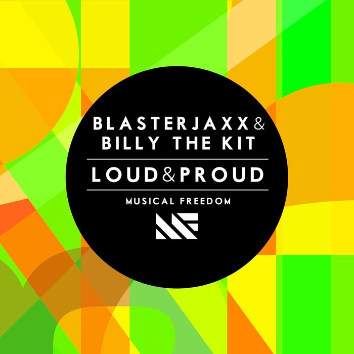 BLASTERJAXX/BILLY THE KIT - Loud & Proud