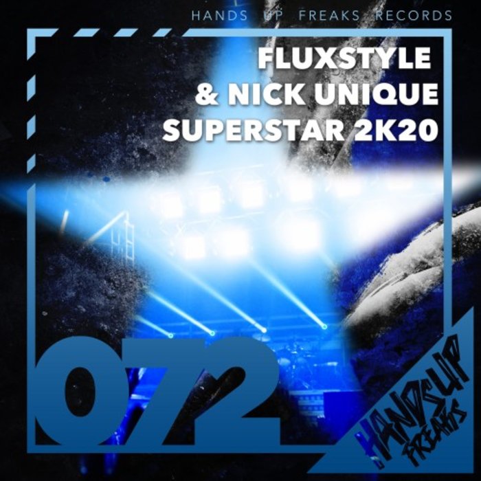 Fluxstyle & Nick Unique - Superstar 2k20
