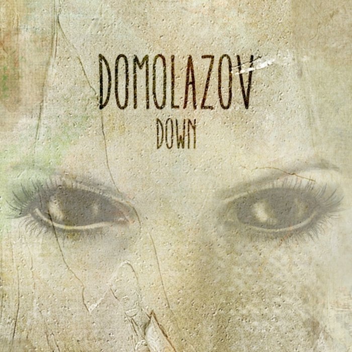 DOMOLAZOV - Down