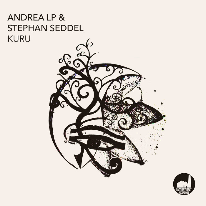 ANDREA LP & STEPHAN SEDDEL - Kuru