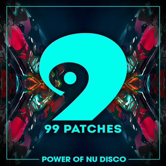 CLASS A SAMPLES - 99 Patches: Power Of Nu Disco (Sample Pack WAV/MIDI/Sylenth Presets)