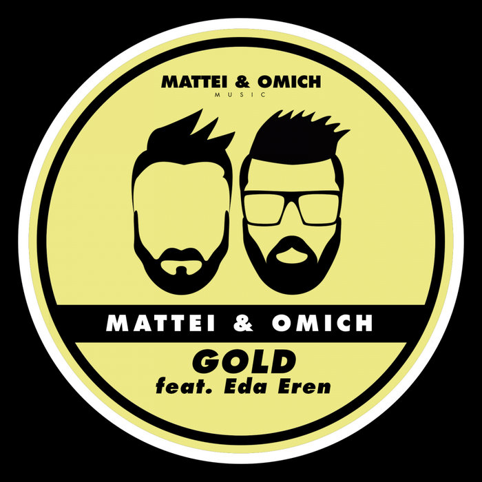MATTEI & OMICH feat EDA EREN - Gold