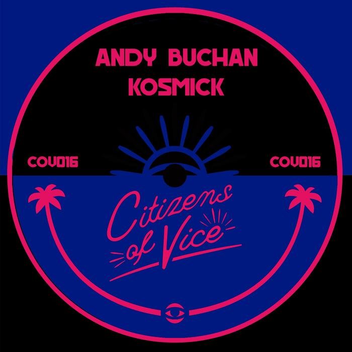 ANDY BUCHAN - Kosmick