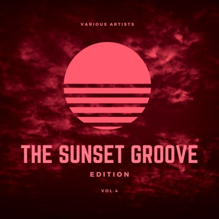 VARIOUS - The Sunset Groove Edition Vol 4