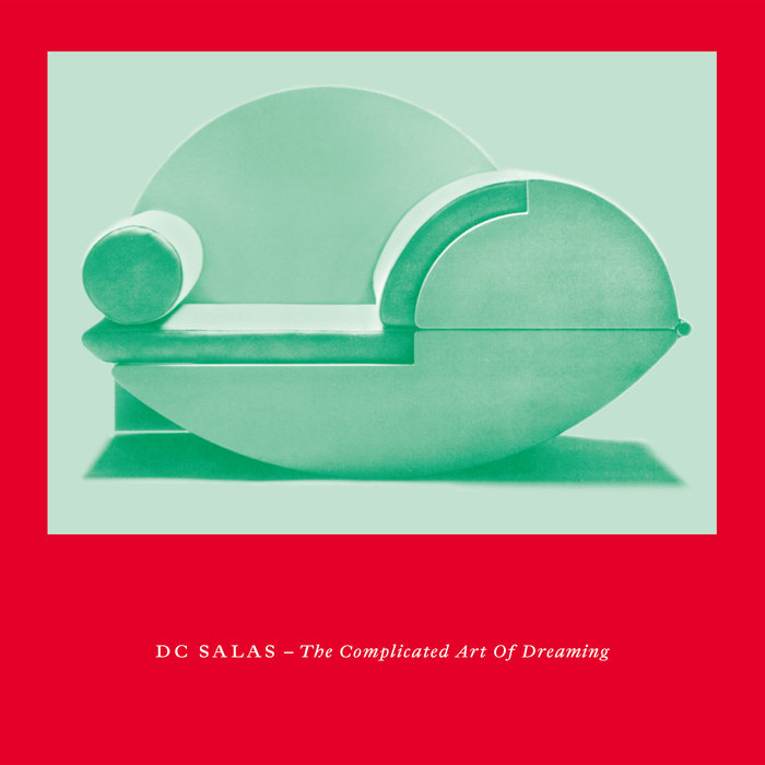DC SALAS - The Complicated Art Of Dreaming EP