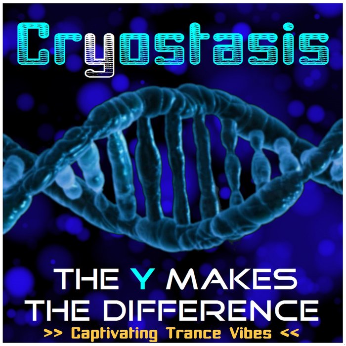 CRYOSTASIS - The Y Makes The Difference