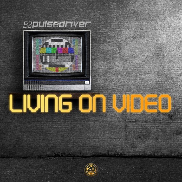 PULSEDRIVER - Living On Video