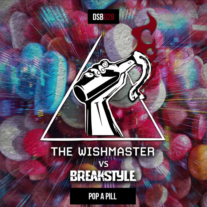 THE WISHMASTER/BREAKSTYLE - Pop A Pill