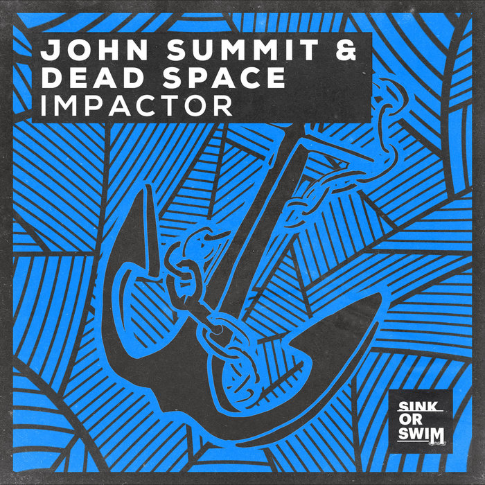 JOHN SUMMIT/DEAD SPACE - Impactor