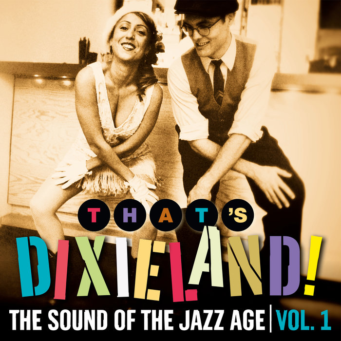 VARIOUS - That's Dixieland! The Sound Of The Jazz Age Vol 1