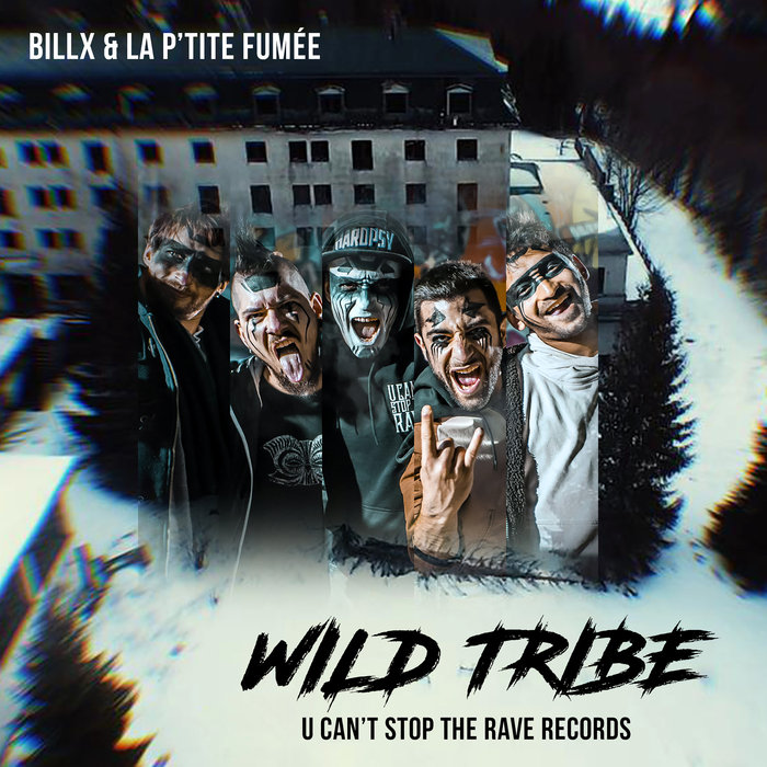 BILLX/LA P'TITE FUMEE - Wild Tribe