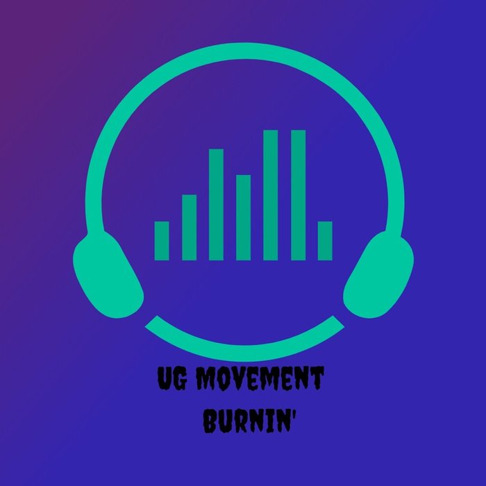 UG MOVEMENT - Burnin'