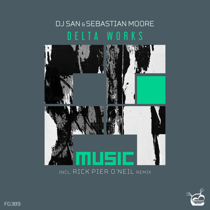 DJ SAN/SEBASTIAN MOORE - Delta Works