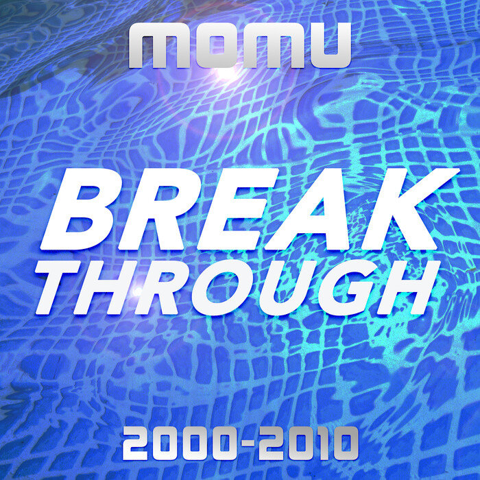 VARIOUS - Break Through (2000-2010)