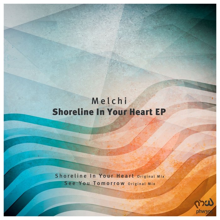MELCHI - Shoreline In Your Heart