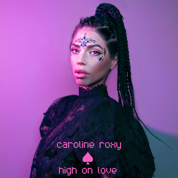CAROLINE ROXY - High On Love