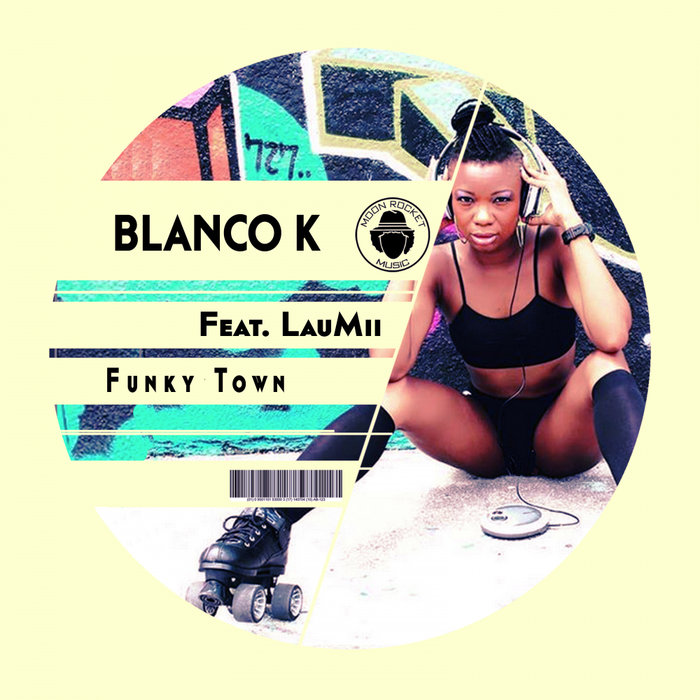 BLANCO K/MOON ROCKET feat LAUMII - Funky Town