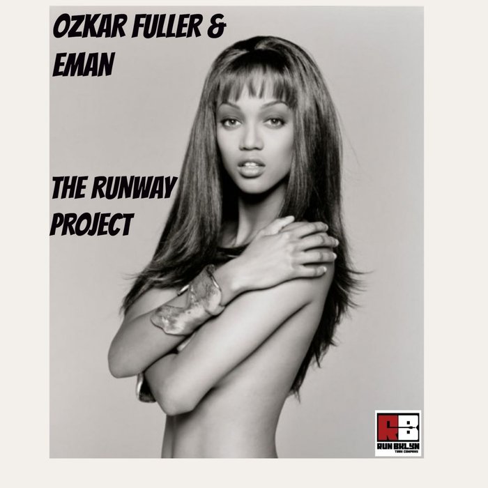 EMAN & OZKAR FULLER - The Runway Project