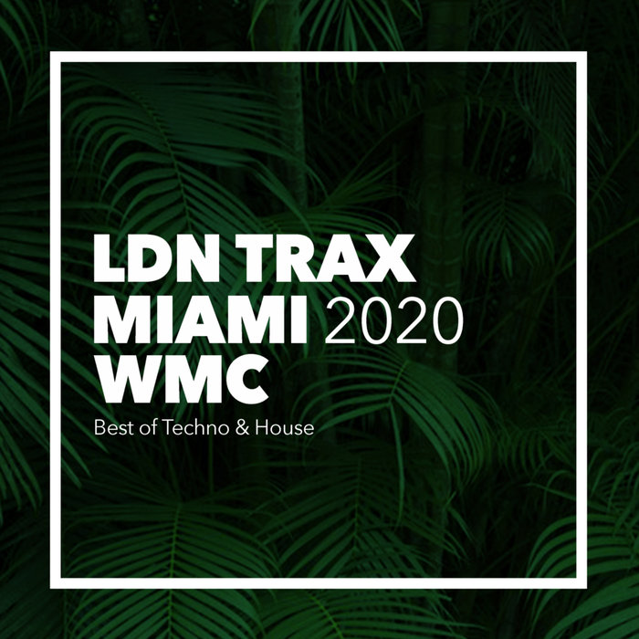 VARIOUS - Miami Wmc 2020/Best Techno & House