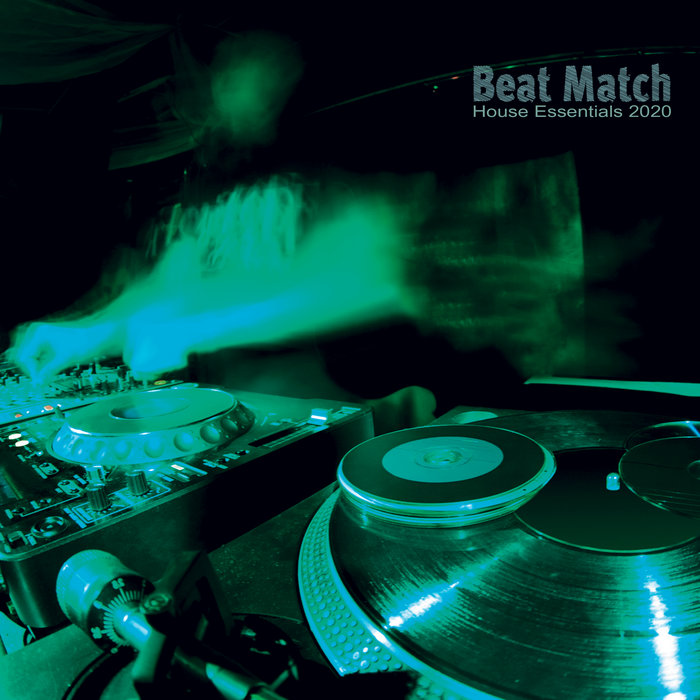 VARIOUS - Beat Match: House Essentials 2020