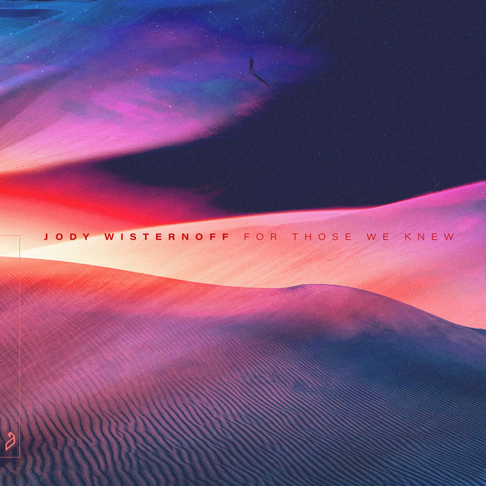 JODY WISTERNOFF feat MIMI PAGE - For Those We Knew