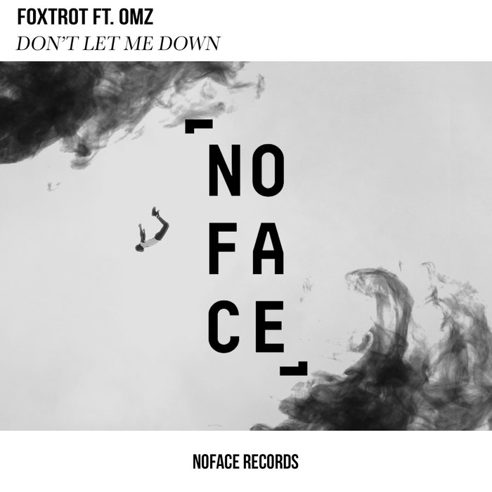 FOXTROT/OMZ - Don't Let Me Down