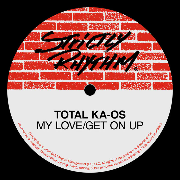 TOTAL KA-OS - My Love/Get On Up