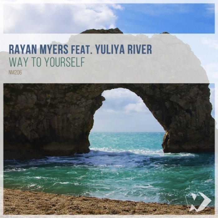RAYAN MYERS feat YULIYA RIVER - Way To Yourself
