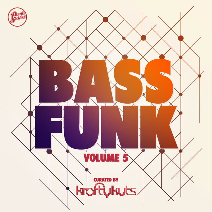 KRAFTY KUTS - Bass Funk, Vol  5 (Curated By Krafty Kuts)
